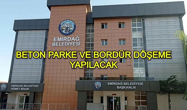 BETON PARKE VE BORDÜR DÖŞEME YAPILACAK