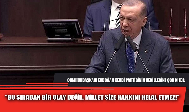 “BU SIRADAN BİR OLAY DEĞİL, MİLLET SİZE HAKKINI HELAL ETMEZ!”