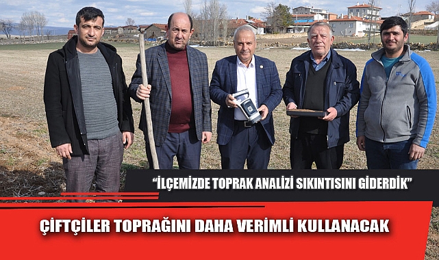 ÇİFTÇİLER TOPRAĞINI DAHA VERİMLİ KULLANACAK