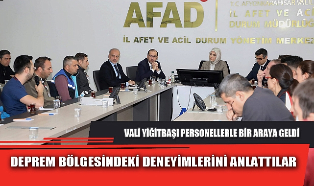 DEPREM BÖLGESİNDEKİ DENEYİMLERİNİ ANLATTILAR