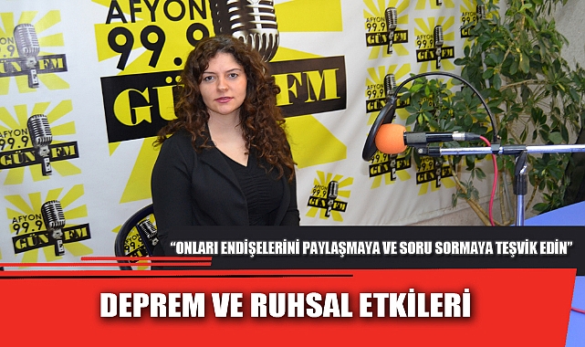 DEPREM VE RUHSAL ETKİLERİ