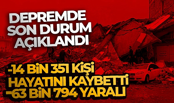 Depremde can kaybı sayısı 14 bin 351 oldu
