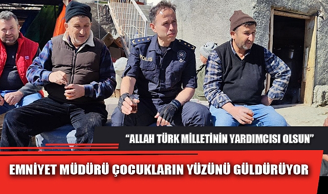 EMNİYET MÜDÜRÜ COCUKLARIN YÜZÜNÜ GÜLDÜRÜYOR