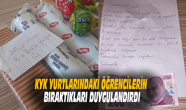 KYK YURTLARINDAKİ ÖĞRENCİLERİN BIRAKTIKLARI DUYGULANDIRDI