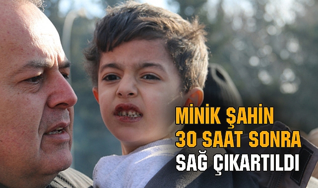 MİNİK ŞAHİN 30 SAAT SONRA SAĞ ÇIKARTILDI
