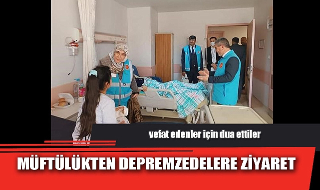 MÜFTÜLÜKTEN DEPREMZEDELERE ZİYARET
