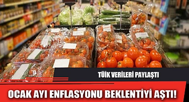 OCAK AYI ENFLASYONU BEKLENTİYİ AŞTI!
