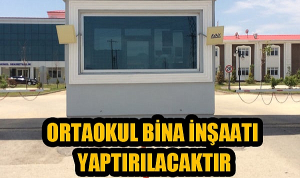 ORTAOKUL BİNA İNŞAATI YAPTIRILACAKTIR