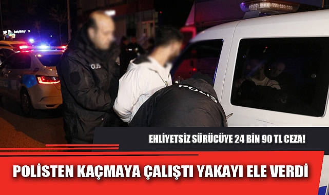 POLİSTEN KAÇMAYA ÇALIŞTI YAKAYI ELE VERDİ