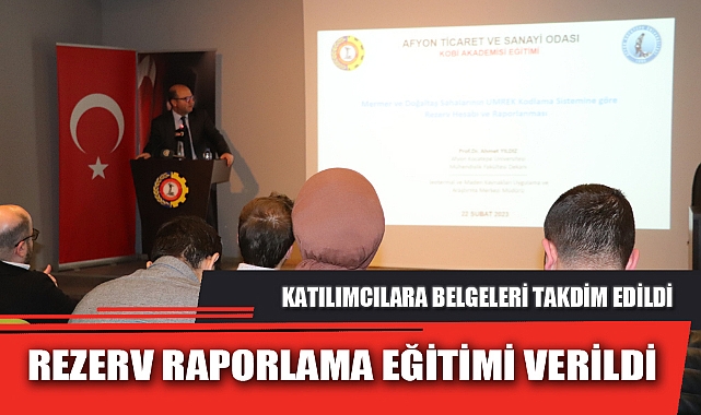 REZERV RAPORLAMA EĞİTİMİ VERİLDİ