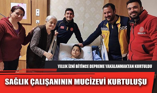 SAĞLIK ÇALIŞANININ MUCİZEVİ KURTULUŞU