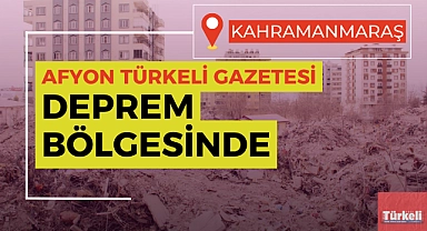 TÜRKELİ GAZETESİ DEPREM BÖLGESİNDE