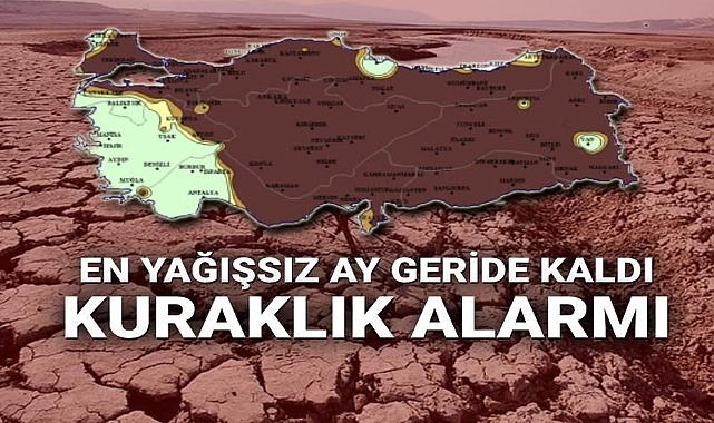 TÜRKİYE'DE KURAKLIK ALARMI: SON 22 YILIN EN KURAK OCAK AYI YAŞANDI
