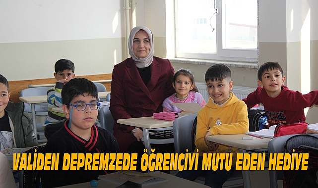 VALİDEN DEPREMZEDE ÖĞRENCİYİ MUTU EDEN HEDİYE