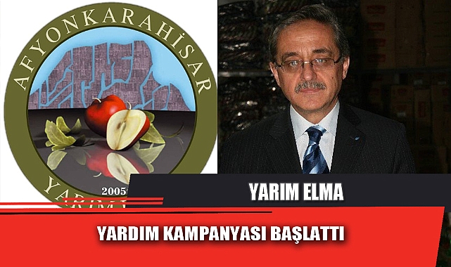 YARIM ELMA YARDIM KAMPANYASI BAŞLATTI
