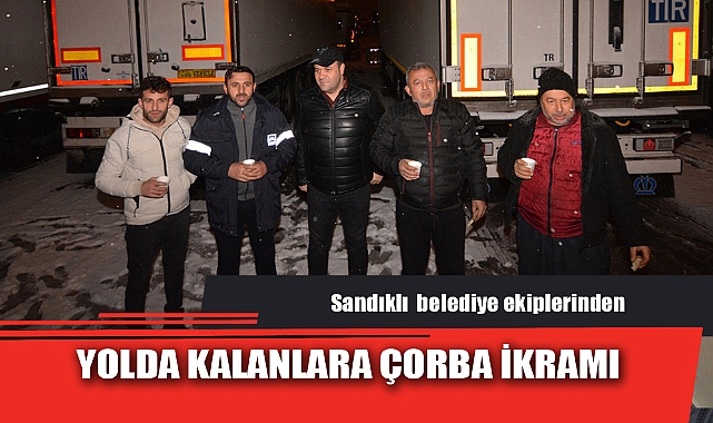 YOLDA KALANLARA ÇORBA İKRAMI