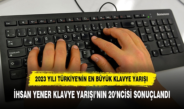 2023 YILI TÜRKİYE'NİN EN BÜYÜK KLAVYE YARIŞI