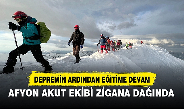 AFYON AKUT EKİBİ ZİGANA DAĞINDA