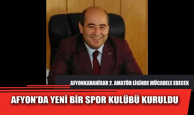 AFYON’DA YENİ BİR SPOR KULÜBÜ KURULDU