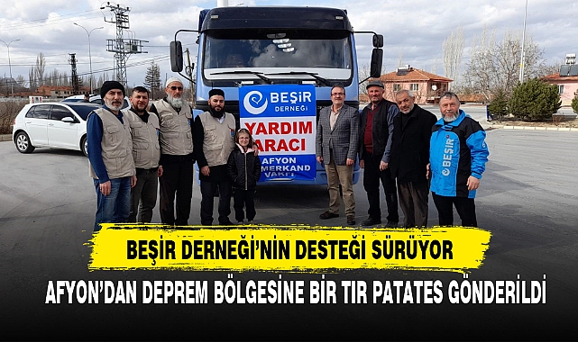 AFYON’DAN DEPREM BÖLGESİNE BİR TIR PATATES GÖNDERİLDİ