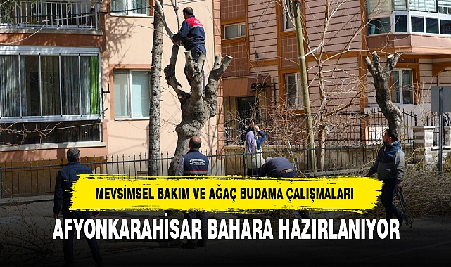 AFYONKARAHİSAR BAHARA HAZIRLANIYOR