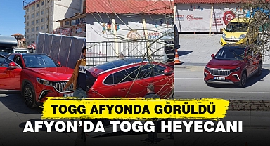 AFYONKARAHİSAR’DA TOGG HEYECANI