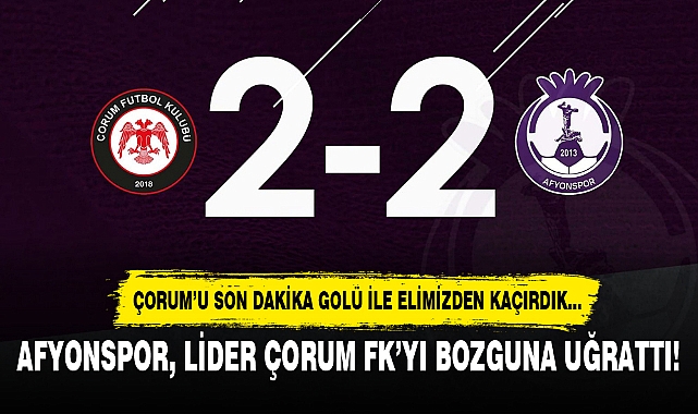 AFYONSPOR LİDER ÇORUM FK’YI BOZGUNA UĞRATTI
