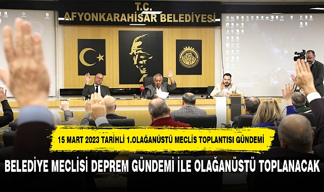 BELEDİYE MECLİSİ DEPREM GÜNDEMİ İLE OLAĞANÜSTÜ TOPLANACAK