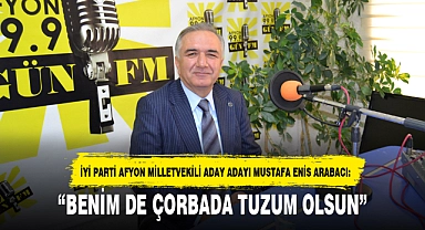 “BENİM DE ÇORBADA TUZUM OLSUN”