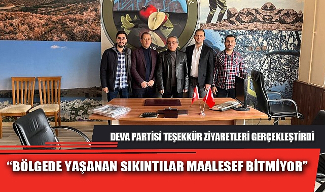 “BÖLGEDE YAŞANAN SIKINTILAR MAALESEF BİTMİYOR”