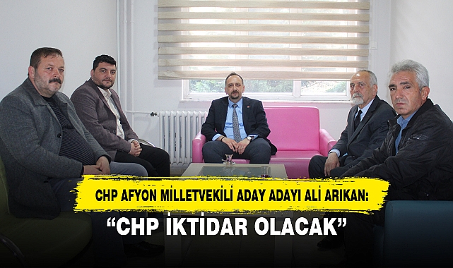 “CHP İKTİDAR OLACAK”