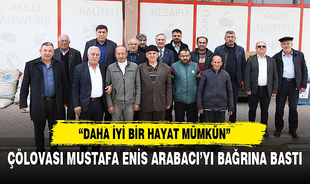 ÇÖLOVASI MUSTAFA ENİS ARABACI’YI BAĞRINA BASTI