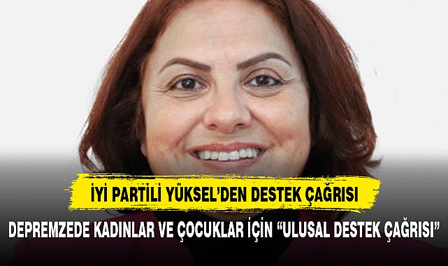 DEPREMZEDE KADINLAR VE ÇOCUKLAR İÇİN “ULUSAL DESTEK ÇAĞRISI”