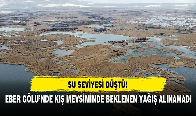 EBER GÖLÜ’NDE KIŞ MEVSİMİNDE BEKLENEN YAĞIŞ ALINAMADI
