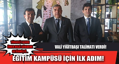 EĞİTİM KAMPÜSÜ İÇİN İLK ADIM