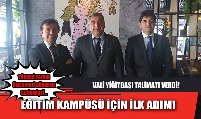 EĞİTİM KAMPÜSÜ İÇİN İLK ADIM
