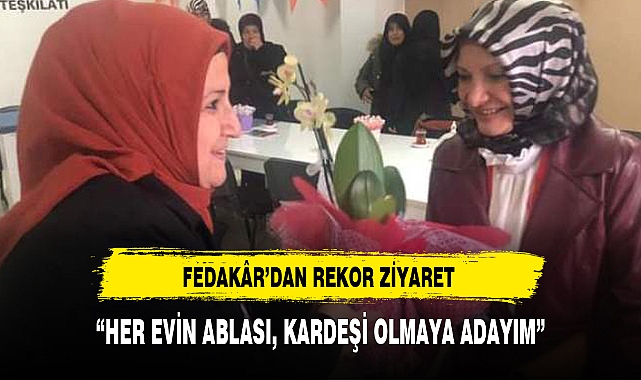 FEDAKÂR’DAN REKOR ZİYARET