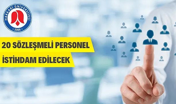 HAKKARİ ÜNİVERSİTESİ 4/B SÖZLEŞMELİ 20 PERSONEL ALIM İLANI