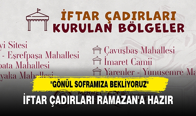 İFTAR ÇADIRLARI RAMAZAN'A HAZIR