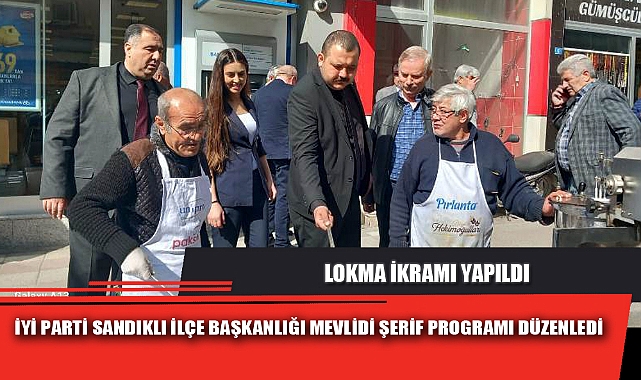 İYİ PARTİ SANDIKLI İLÇE BAŞKANLIĞI MEVLİDİ ŞERİF PROGRAMI DÜZENLEDİ
