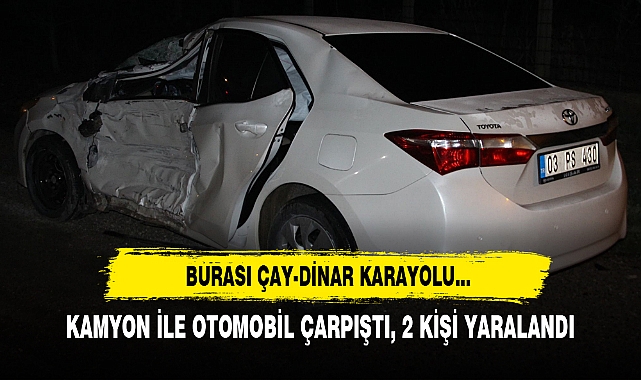 KAMYON İLE OTOMOBİL ÇARPIŞTI, 2 KİŞİ YARALANDI