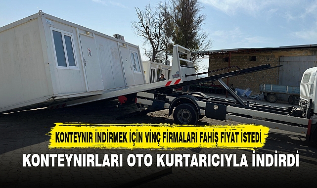 KONTEYNIRLARI OTO KURTARICIYLA İNDİRDİ