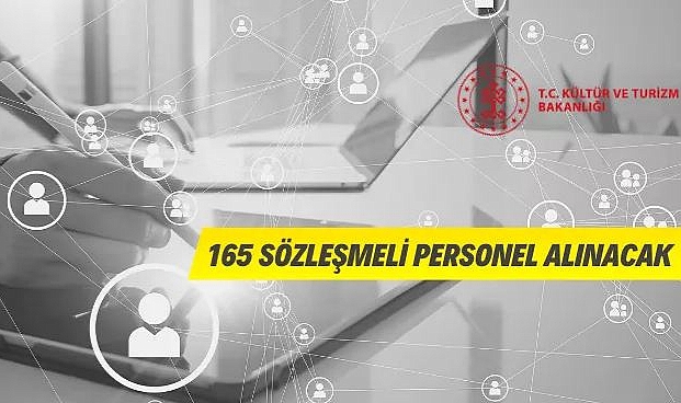KÜLTÜR VE TURİZM BAKANLIĞI 4/B SÖZLEŞMELİ 165 PERSONEL ALIM İLANI