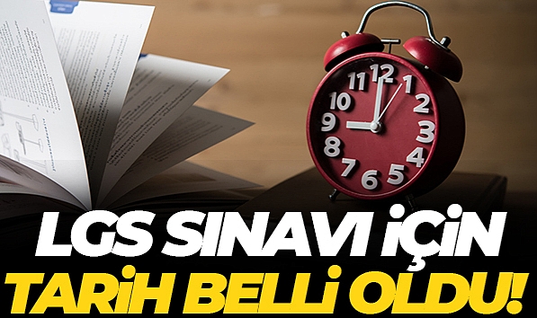 LGS KAPSAMINDAKİ MERKEZİ SINAV 4 HAZİRAN PAZAR GÜNÜ YAPILACAK
