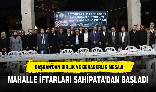 MAHALLE İFTARLARI SAHİPATA'DAN BAŞLADI