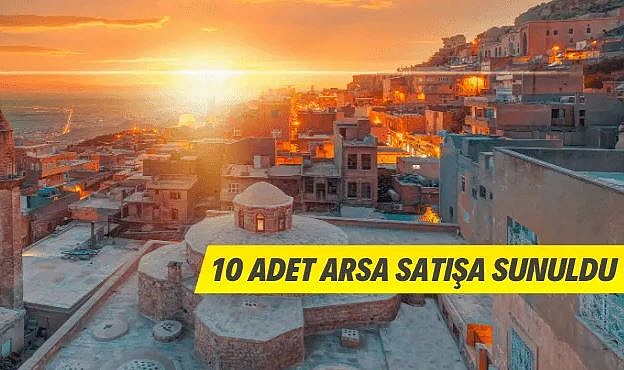 MARDİN'DE 10 ADET ARSA SATILACAKTIR