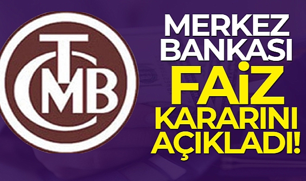 MERKEZ BANKASI FAİZİ DEĞİŞTİRMEDİ