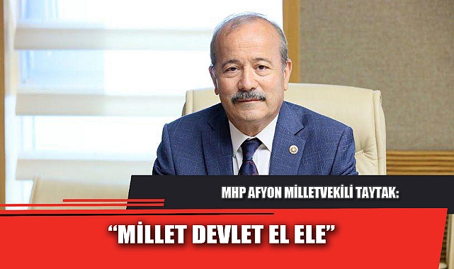 “MİLLET DEVLET EL ELE”