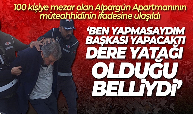 MÜTEAHHİT ALPARGÜN, BİNAYI DERE YATAĞINA YAPTIĞINI BİLİYORMUŞ
