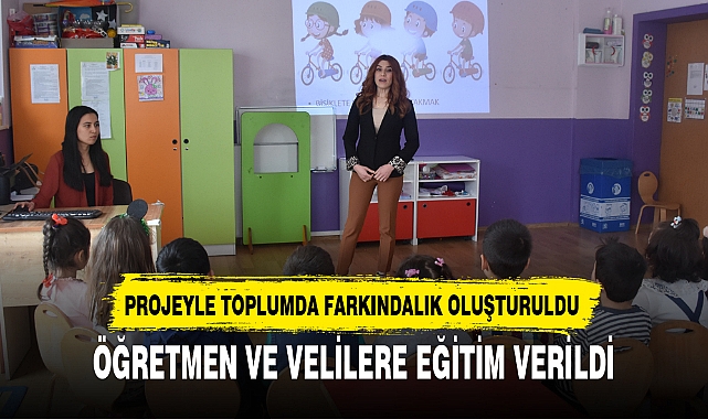 ÖĞRETMEN VE VELİLERE EĞİTİM VERİLDİ